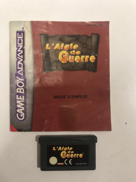 L’aigle de guerre FRA Nintendo Game boy advance avec notice